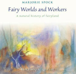 Fairy Worlds and Workers - Marjorie Spock (ISBN: 9781621480259)