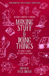 Making Stuff & Doing Things (4th Edition) - Kyle Bravo (ISBN: 9781621066477)