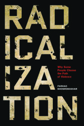 Radicalization: Why Some People Choose the Path of Violence (ISBN: 9781620972687)