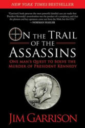 On the Trail of the Assassins - Jim Garrison (ISBN: 9781620872994)