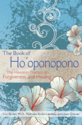 The Book of Ho'oponopono: The Hawaiian Practice of Forgiveness and Healing (ISBN: 9781620555101)