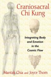 Craniosacral Chi Kung (ISBN: 9781620554234)