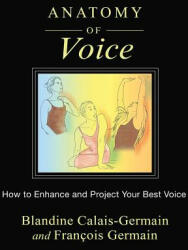 Anatomy of Voice - Francois Germain (ISBN: 9781620554197)