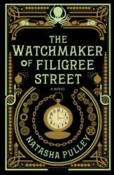Watchmaker of Filigree Street - Natasha Pulley (ISBN: 9781620408339)
