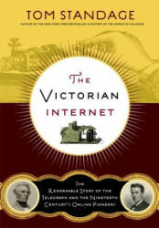 The Victorian Internet - Tom Standage (ISBN: 9781620405925)