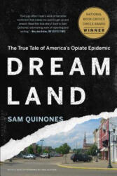 Dreamland - Sam Quinones (ISBN: 9781620402528)