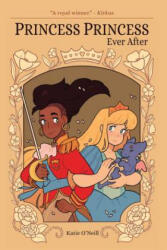 Princess Princess Ever After - Katie O'Neill (ISBN: 9781620103401)