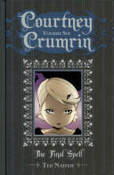 Courtney Crumrin Vol. 6 6: The Final Spell (ISBN: 9781620100189)