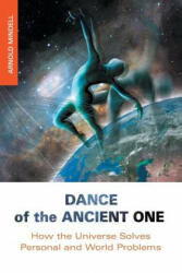 Dance of the Ancient One - Mindell, Arnold, PhD (ISBN: 9781619710153)