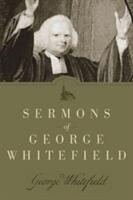 Sermons of George Whitefield (ISBN: 9781619700611)