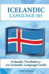 Icelandic Vocabulary: An Icelandic Language Guide - Baldur Hauksson (ISBN: 9781619494589)