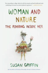 Woman and Nature - Susan Griffin (ISBN: 9781619028371)