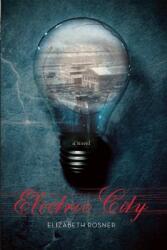 Electric City (ISBN: 9781619025820)
