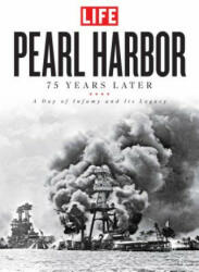 Pearl Harbor: 75 Years Later - Life (ISBN: 9781618931764)