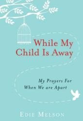 While My Child Is Away (ISBN: 9781617957314)