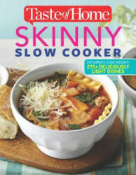 Taste of Home Skinny Slow Cooker - Editors at Taste of Home (ISBN: 9781617655807)