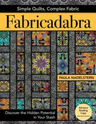 Fabricadabra - Paula Nadelstern (ISBN: 9781617451881)