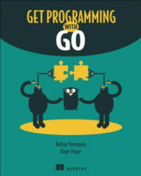 Get Programming with Go - Nathan Youngman (ISBN: 9781617293092)