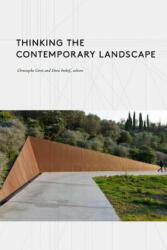 Thinking the Contemporary Landscape - Christopher Girot, Dora Imhof (ISBN: 9781616895204)