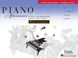 Primer Level - Christmas Book: Piano Adventures - Nancy Faber, Randall Faber (ISBN: 9781616771379)