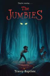 The Jumbies (ISBN: 9781616205928)