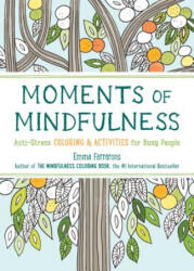 The Mindfulness Coloring Book - Volume Three - Emma Farrarons (ISBN: 9781615193493)