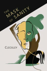 Mask of Sanity - Hervey Cleckley (ISBN: 9781614277828)
