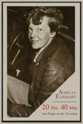 20 Hrs. 40 Min - Amelia Earhart (ISBN: 9781614276876)