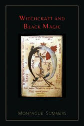 Witchcraft and Black Magic [Illustrated Edition] - Professor Montague Summers (ISBN: 9781614276203)