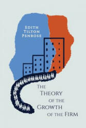 The Theory of the Growth of the Firm - Edith Penrose (ISBN: 9781614275367)