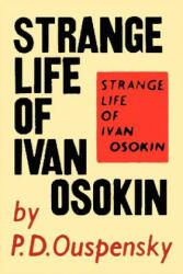 Strange Life of Ivan Osokin - P. D. Ouspenský (ISBN: 9781614273820)