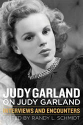 Judy Garland on Judy Garland (ISBN: 9781613735466)