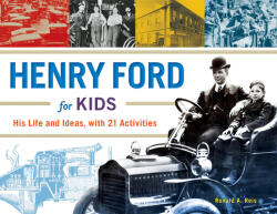 Henry Ford for Kids - Ronald A. Reis (ISBN: 9781613730904)