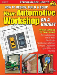 How to Design, Build & Equip Your Automotive Workshop on a Budget - Jeffrey Zurschmeide (ISBN: 9781613252475)