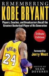 Remembering Kobe Bryant - Sean Deveney (ISBN: 9781613219775)