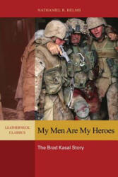 My Men Are My Heroes - Nathaniel R. Helms (ISBN: 9781612511368)