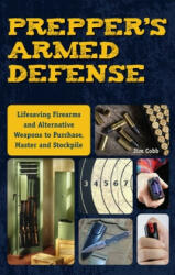 Prepper's Armed Defense - Jim Cobb (ISBN: 9781612435619)