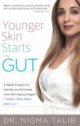Younger Skin Starts In The Gut - Nigma Talib (ISBN: 9781612435602)