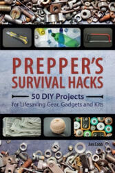 Prepper's Survival Hacks - Jim Cobb (ISBN: 9781612434964)