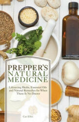 Prepper's Natural Medicine - Cat Ellis (ISBN: 9781612434384)