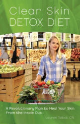 Clear Skin Detox - Lauren Talbot (ISBN: 9781612432908)