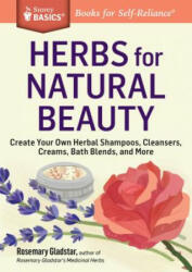 Herbs for Natural Beauty - Rosemary Gladstar (ISBN: 9781612124735)