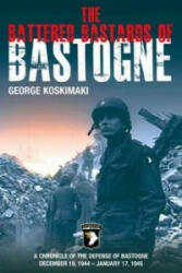 Battered Bastards of Bastogne - George Koskimaki (ISBN: 9781612000749)