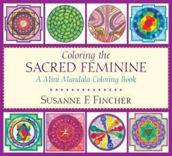 Coloring the Sacred Feminine - Susan F. Fincher (ISBN: 9781611804232)