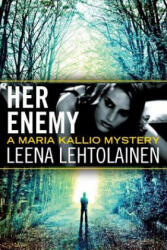 Her Enemy - Leena Lehtolainen (ISBN: 9781611099645)