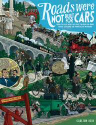 Roads Were Not Built for Cars - Carlton Reid (ISBN: 9781610916899)