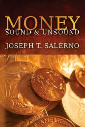Money: Sound and Unsound (ISBN: 9781610166553)