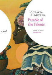 Parable of the Talents - Octavia Butler, Toshi Reagon (ISBN: 9781609807207)