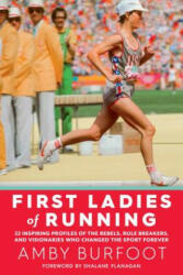 First Ladies of Running - Amby Burfoot (ISBN: 9781609615642)