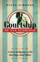 Courtship of Eva Eldridge - Diane Simmons (ISBN: 9781609384616)